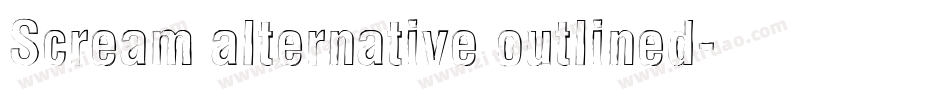 Scream alternative outlined字体转换